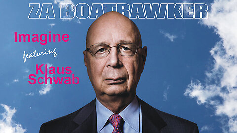 Przeboje na lato - The Boatrawker: Klaus Schwab's "Imagine" - napisy PL