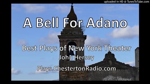 A Bell For Adano - John Hersey - Best Plays of New York Stage