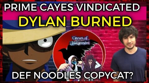 PrimeCayes VINDICATED! Dylan BURNED! Def Noodles COPYCAT!?