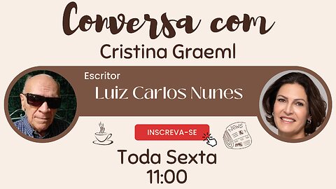 Conversa Com Cristina Graeml (24/11/2023): Escritor cego explica como devemos tratar os cegos