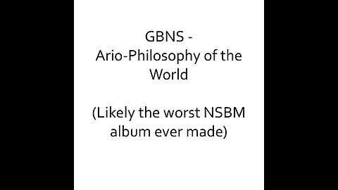 GBNS "Ario-Philosophy of the World"