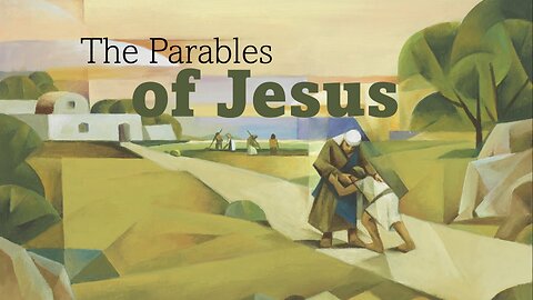 The Parables of Jesus - Prodigal Son / Ten Virgins