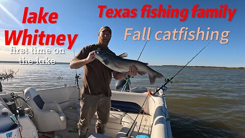 Lake Whitney Texas Catfishing