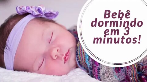 🍼♫ Fazer o Bebê Dormir em 3 Minutos! Música de Ninar ♫ Make the Baby Sleep in 3 Minutes! Lullaby