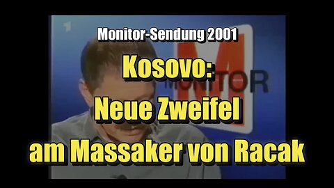 🇽🇰 Kosovo: Neue Zweifel am Massaker von Racak (Monitor ⎪ 08.02.2001)