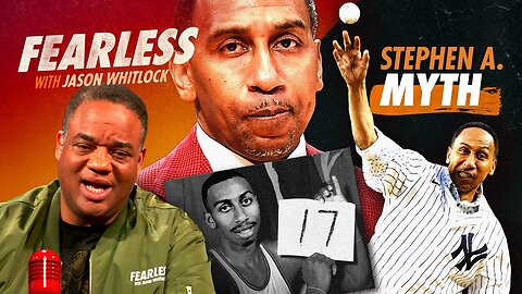 Jason Whitlock Unpacks ‘The Stephen A. Myth’, Responds to ‘Fat Bastard’ Diss | Ep 594