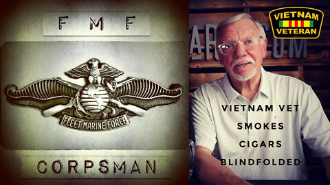 Vietnam Vet Smokes CIGARS BLINDFOLDED!!!