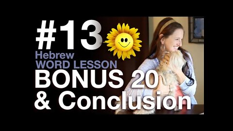 Final 20 Hebrew Words and Conclusion (13th Video in the Hebrew Vocab Block)