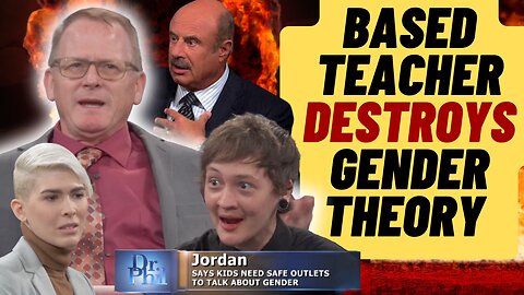 BASED Teacher Debunks Gender Theory Nonsense On Dr Phil