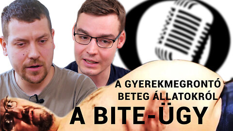 A gyerekmegrontó beteg állatokról: a Bite-ügy