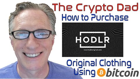 How to Purchase Hodlr Original Clothing Using Bitcoin