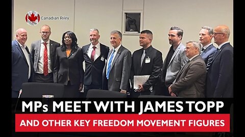 MPs Meet with James Topp and Other Key Freedom Movement Figures