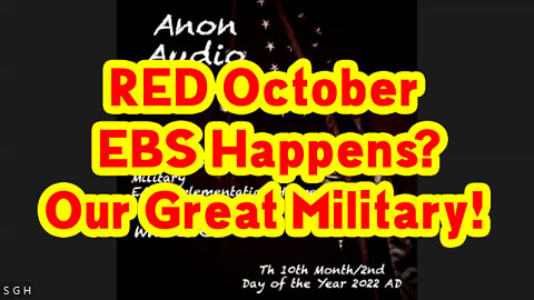 RED October - EBS Happens? Our Great Military!.!