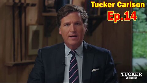 Tucker Carlson HUGE Intel Ep.14: "The Tate brothers"