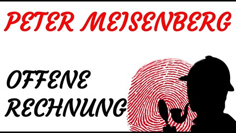 KRIMI Hörspiel - Peter Meisenberg - OFFENE RECHNUNG