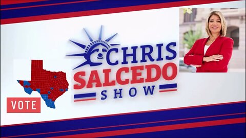 The Chris Salcedo Show Interview with Eva Guzman, for Texas AG.