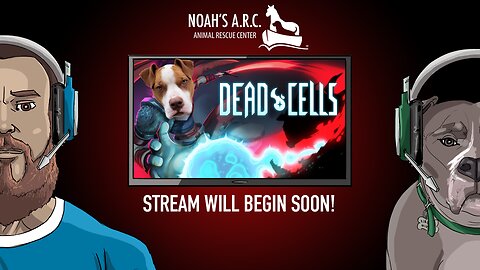 Animal Rescue Plays - Dead Cells [Will tonight be the night?] // Volunteer at your local shelter