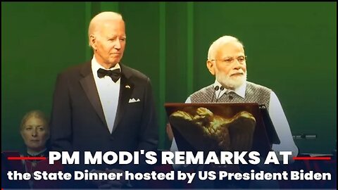 PM Modi's remarks at the State Dinner hosted by US President Biden