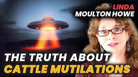 Linda Moulton Howe Cattle Mutilation