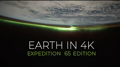 Earth from Space in 4K – Expedition 65 Edition