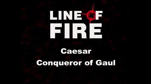 Caesar: Conqueror of Gaul (Line of Fire, 2002)