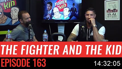 The Fighter and the Kid Episode 163