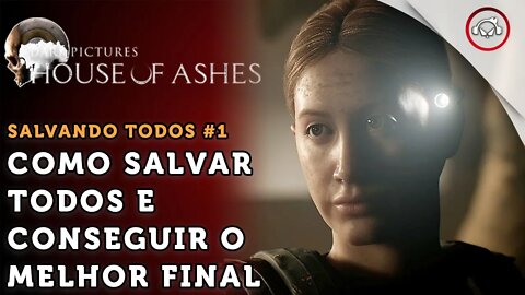 House Of Ashes, Como salvar todos e conseguir o melhor final #1 super dica PT-BR