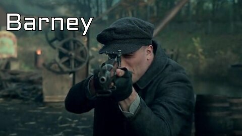 Barney - Peaky Blinders Edit