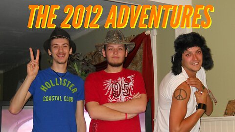 THE 2012 ADVENTURES (TRAILER)