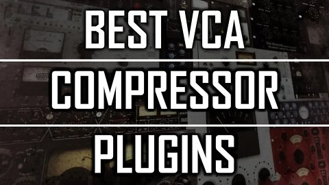 Best VCA Compressor Plugins and Go-To Settings On 2bus