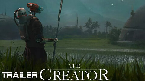 THE CREATOR - OFFICIAL TRAILER - 2023