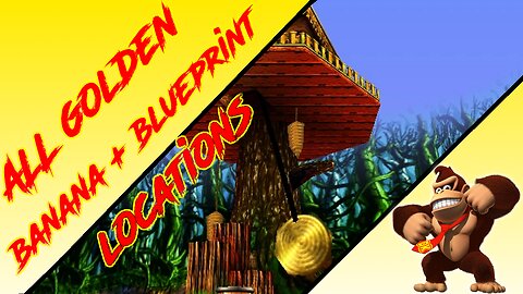 Donkey Kong 64 - Fungi Forest - Donkey Kong Golden Banana + Blueprint (Kasplat) Locations