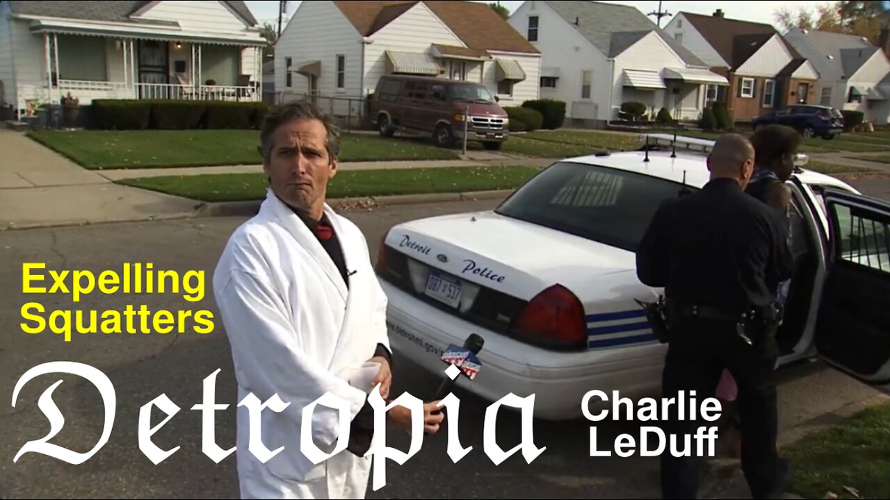 Detroit Squatters given the Boot by a Reporter in a Bath Robe - Charlie ...