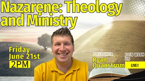 Exploring Nazarene theology and Pastoral work with Pastor Ryan!