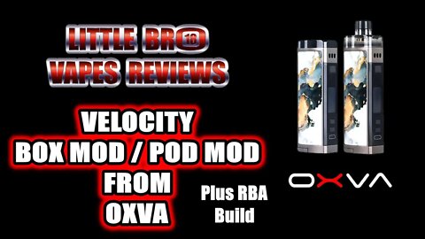 VELOCITY BOX MOD / POD MOD FROM OXVA