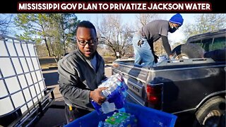 Mississippi Gov Plan To Privatize Jackson Water