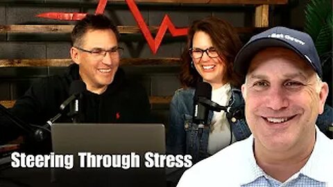 Steering Through Stress with Pastor Scott Wilson | 002