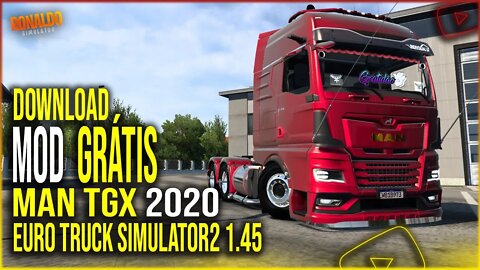 ▶️ETS2 1.45 MAN TGX 2020 BRASILEIROS COM MUITOS ACESSÓRIOS EURO TRUCK SIMULATOR 2 1.45