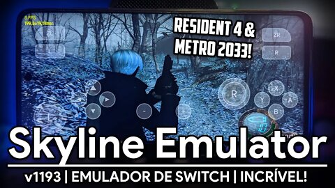 SKYLINE REVOLUCIONA MAIS UMA VEZ! RESIDENT EVIL 4 E METRO 2033 RODANDO! | EMULADOR DE SWITCH ANDROID