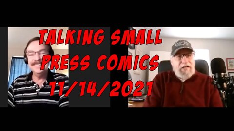 Talking Small Press Comics 11/ 14/ 2021