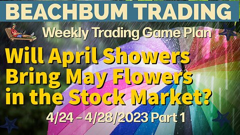 Will April Showers Bring May Flowers in the Stock Market?