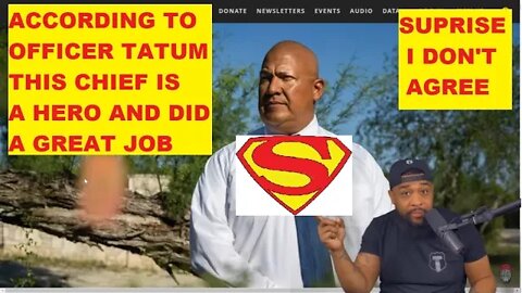 Officer Tatum Praises Uvalde School Chief - I Think Tate Is Ignoring Too Man Inconsistencies