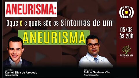 Aneurismas: O que é e quais são os sintomas de um aneurisma