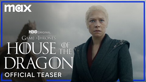 House of the Dragon Season 2 _ Official Teaser