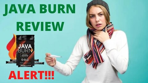 JAVA BURN - JAVA BURN REVIEW - JAVA BURN ALERT - JAVA BURN COFFEE