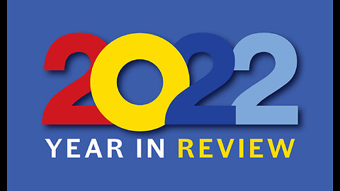 2022 Year In Review with 2022 Trivia – Culture – Politics - Entertainment