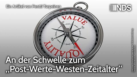 An der Schwelle zum „Post-Werte-Westen-Zeitalter“ | Pentti Turpeinen | NDS-Podcast