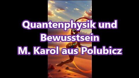 Quantenphysik und Bewusstsein