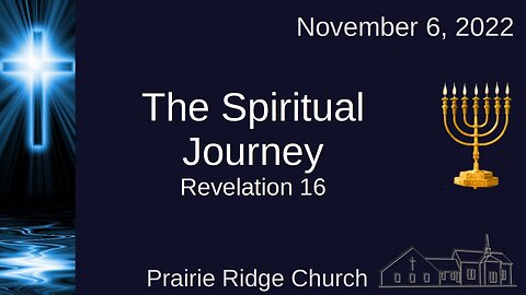 The Spiritual Journey - Revelation Chapter 16