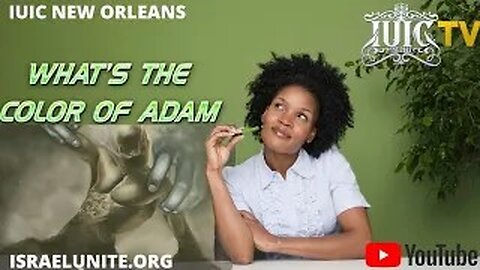 What was the COLOR of ADAM?